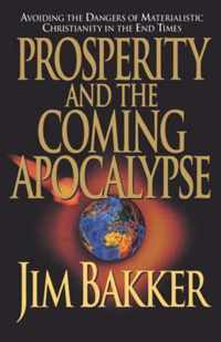 Prosperity and the Coming Apocalyspe