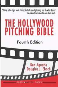 The Hollywood Pitching Bible