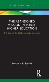 The Abandoned Mission in Public Higher Education