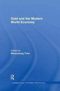 Gold and the Modern World Economy