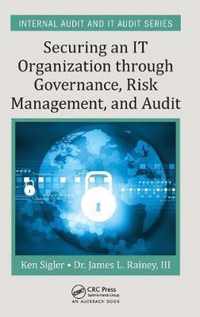 Securing an IT Organization Through Governance, Risk Management, and Audit