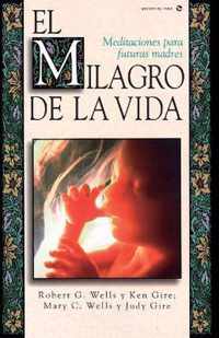 El Milagro de La Vida