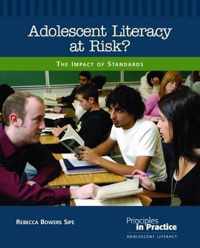 Adolescent Literacy at Risk?