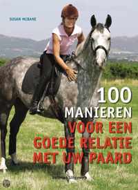 100 manieren voor een goede relatie met uw paard