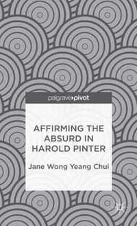 Affirming the Absurd in Harold Pinter