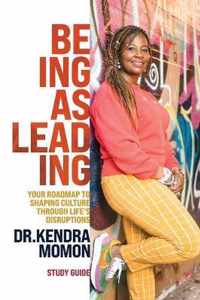 Being Is Leading - Study Guide