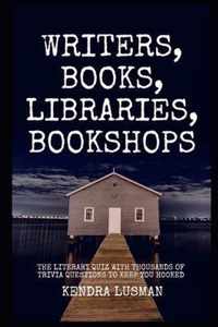 Writers, Books, Libraries, Bookshops