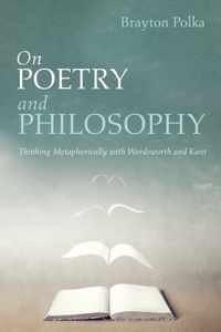 On Poetry and Philosophy