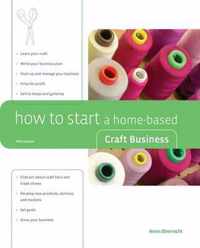 How to Start a Home-Based Craft Business