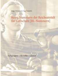 Kenn-Nummern der Reichsanstalt fur Luftschutz 1936-1944 [RL-Nummern]