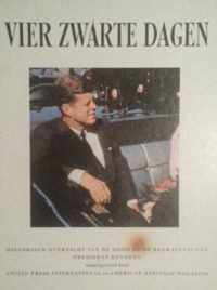 Vier zwarte dagen - De dood van president John F. Kennedy