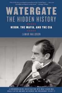 Watergate: The Hidden History