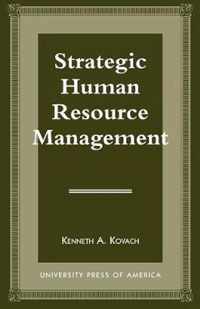 Strategic Human Resource Management