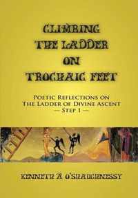 Climbing the Ladder on Trochaic Feet