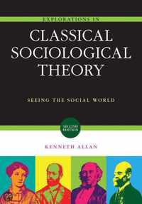 Explorations In Classical Sociological Theory