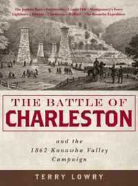 The Battle of Charleston and the 1862 Kanawha Valley Campaign