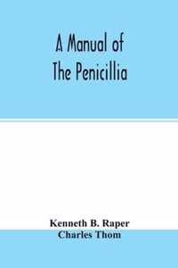 A manual of the penicillia