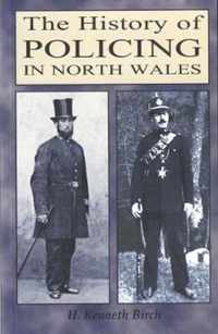 History of Policing in North Wales, The