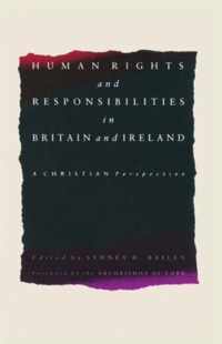 Human Rights and Responsibilities in Britain and Ireland