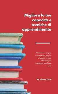 Migliora le tue capacita e tecniche di apprendimento