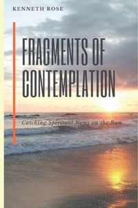 Fragments of Contemplation