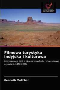 Filmowa turystyka indyjska i kulturowa