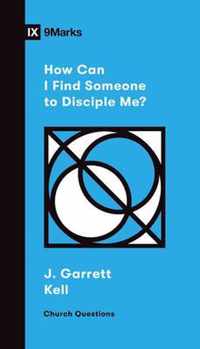 How Can I Find Someone to Disciple Me?