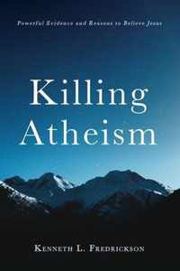 Killing Atheism