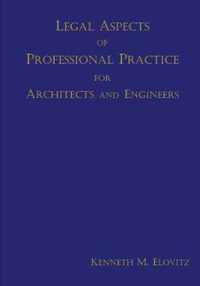 Legal Aspects of Professional Practice for Architects and Engineers