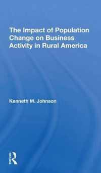 The Impact Of Population Change On Business Activity In Rural America