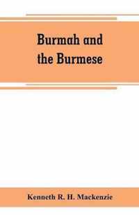 Burmah and the Burmese