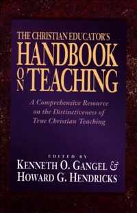 The Christian Educator's Handbook on Teaching