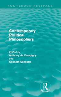 Contemporary Political Philosophers (Routledge Revivals)