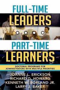 Full-Time Leaders/Part-Time Learners