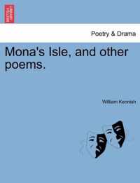 Mona's Isle, and Other Poems.