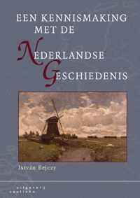 Een kennismaking met de Nederlandse geschiedenis