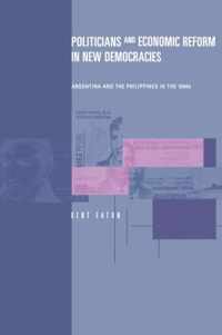 Politicians and Economic Reform in New Democracies