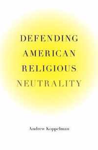 Defending American Religious Neutrality