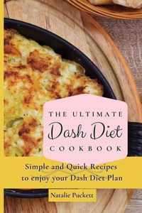 The Ultimate Dash Diet Cookbook