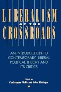 Liberalism at the Crossroads