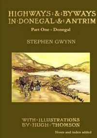 Highways and Byways in Donegal and Antrim: Part One