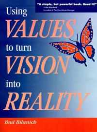 Using Values to Turn Vision Into Reality