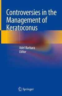 Controversies in the Management of Keratoconus