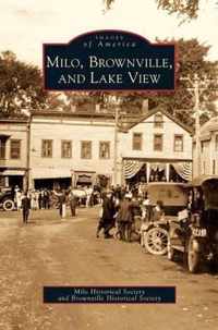 Milo, Brownville, and Lake View