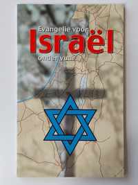 Evangelie Voor Israel Onder Vuur