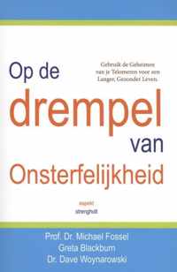 Op de drempel van onsterfelijkheid