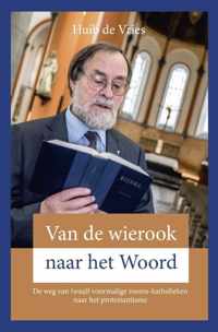 Van de wierook naar het Woord