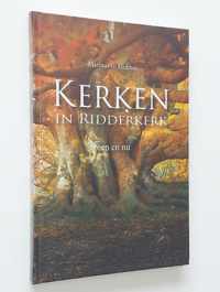 Kerken in Ridderkerk toen en nu