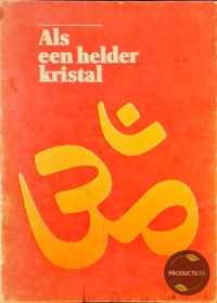 Als een helder kristal