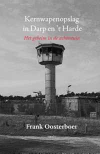 Kernwapenopslag in Darp en &apos;t Harde - Frank Oosterboer - Paperback (9789461537300)